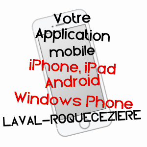 application mobile à LAVAL-ROQUECEZIèRE / AVEYRON
