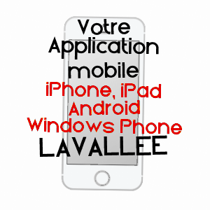 application mobile à LAVALLéE / MEUSE