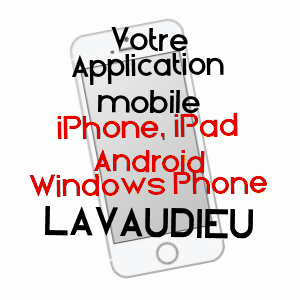 application mobile à LAVAUDIEU / HAUTE-LOIRE