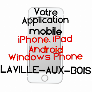 application mobile à LAVILLE-AUX-BOIS / HAUTE-MARNE