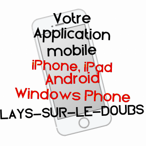 application mobile à LAYS-SUR-LE-DOUBS / SAôNE-ET-LOIRE