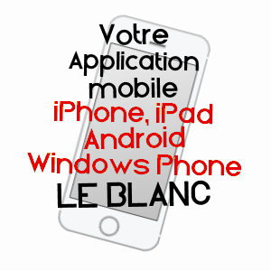 application mobile à LE BLANC / INDRE