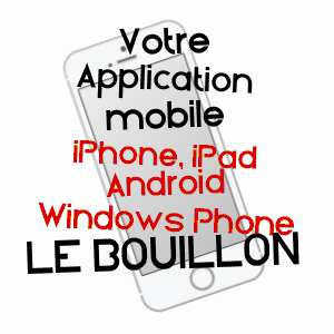 application mobile à LE BOUILLON / ORNE