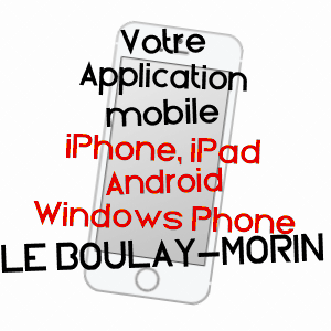 application mobile à LE BOULAY-MORIN / EURE
