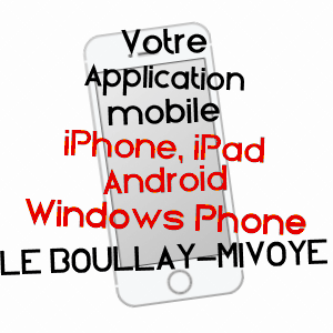 application mobile à LE BOULLAY-MIVOYE / EURE-ET-LOIR