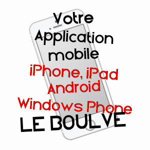 application mobile à LE BOULVé / LOT