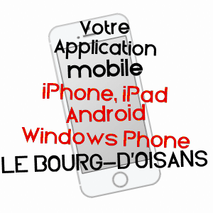 application mobile à LE BOURG-D'OISANS / ISèRE