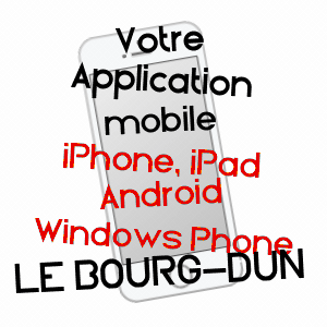 application mobile à LE BOURG-DUN / SEINE-MARITIME