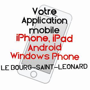 application mobile à LE BOURG-SAINT-LéONARD / ORNE