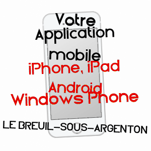 application mobile à LE BREUIL-SOUS-ARGENTON / DEUX-SèVRES