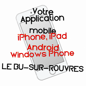 application mobile à LE Bû-SUR-ROUVRES / CALVADOS