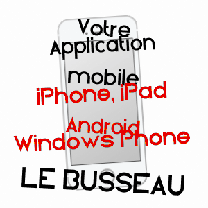 application mobile à LE BUSSEAU / DEUX-SèVRES
