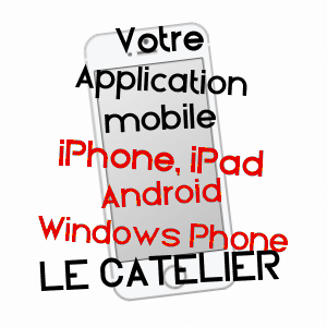 application mobile à LE CATELIER / SEINE-MARITIME