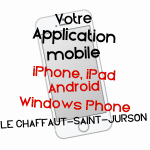 application mobile à LE CHAFFAUT-SAINT-JURSON / ALPES-DE-HAUTE-PROVENCE