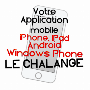 application mobile à LE CHALANGE / ORNE
