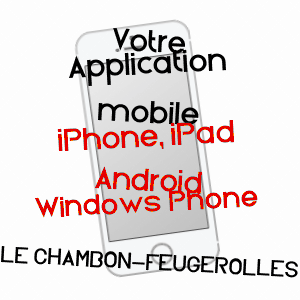 application mobile à LE CHAMBON-FEUGEROLLES / LOIRE