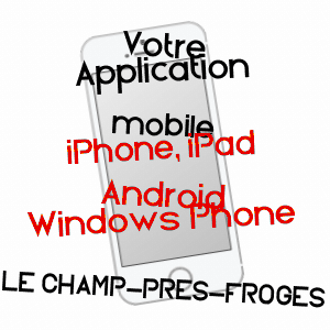 application mobile à LE CHAMP-PRèS-FROGES / ISèRE