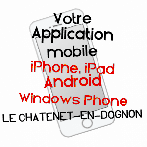 application mobile à LE CHâTENET-EN-DOGNON / HAUTE-VIENNE