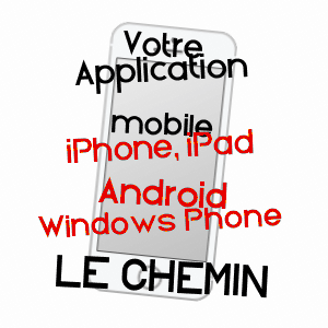 application mobile à LE CHEMIN / MARNE