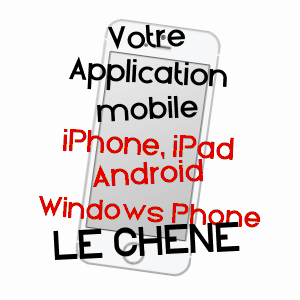 application mobile à LE CHêNE / AUBE