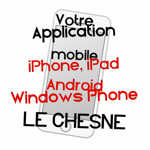 application mobile à LE CHESNE / EURE