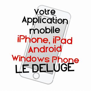 application mobile à LE DéLUGE / OISE