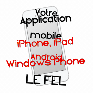 application mobile à LE FEL / AVEYRON