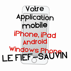 application mobile à LE FIEF-SAUVIN / MAINE-ET-LOIRE