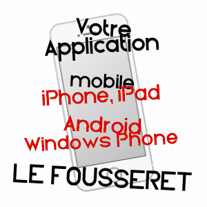 application mobile à LE FOUSSERET / HAUTE-GARONNE