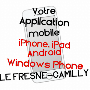 application mobile à LE FRESNE-CAMILLY / CALVADOS