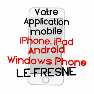 application mobile à LE FRESNE / MARNE