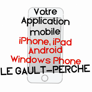 application mobile à LE GAULT-PERCHE / LOIR-ET-CHER