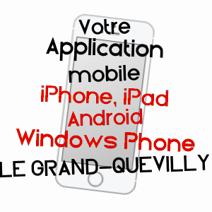application mobile à LE GRAND-QUEVILLY / SEINE-MARITIME