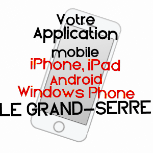 application mobile à LE GRAND-SERRE / DRôME