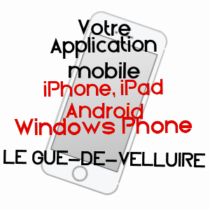 application mobile à LE GUé-DE-VELLUIRE / VENDéE