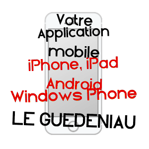 application mobile à LE GUéDéNIAU / MAINE-ET-LOIRE