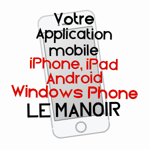 application mobile à LE MANOIR / EURE