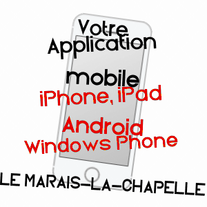 application mobile à LE MARAIS-LA-CHAPELLE / CALVADOS