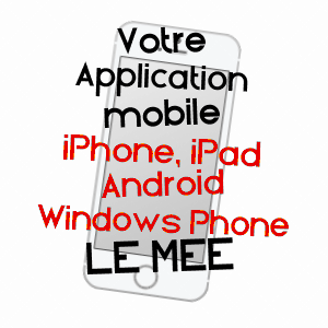 application mobile à LE MéE / EURE-ET-LOIR