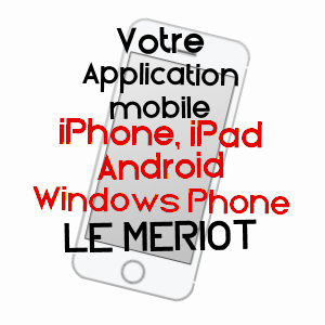 application mobile à LE MéRIOT / AUBE