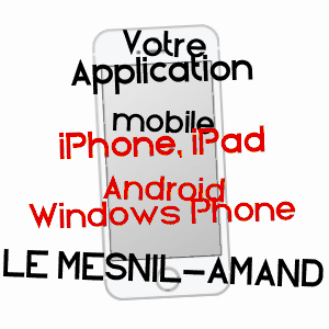 application mobile à LE MESNIL-AMAND / MANCHE
