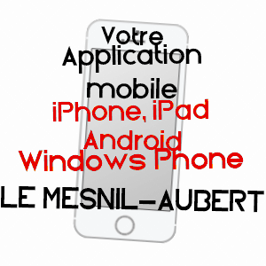 application mobile à LE MESNIL-AUBERT / MANCHE