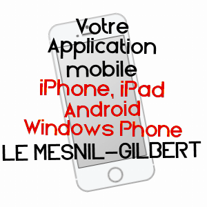 application mobile à LE MESNIL-GILBERT / MANCHE