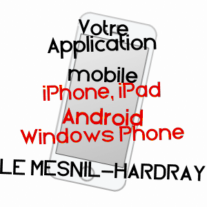 application mobile à LE MESNIL-HARDRAY / EURE