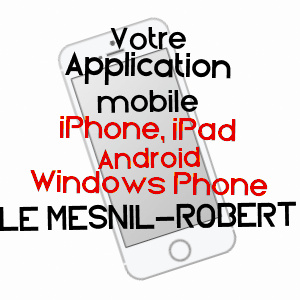 application mobile à LE MESNIL-ROBERT / CALVADOS