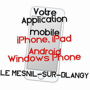 application mobile à LE MESNIL-SUR-BLANGY / CALVADOS