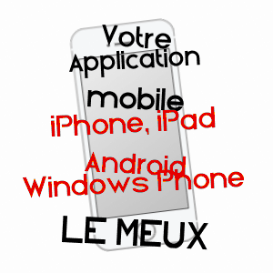 application mobile à LE MEUX / OISE