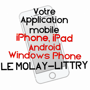 application mobile à LE MOLAY-LITTRY / CALVADOS
