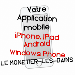 application mobile à LE MONêTIER-LES-BAINS / HAUTES-ALPES