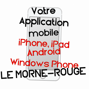 application mobile à LE MORNE-ROUGE / MARTINIQUE
